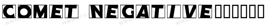 Comet Negative字体转换